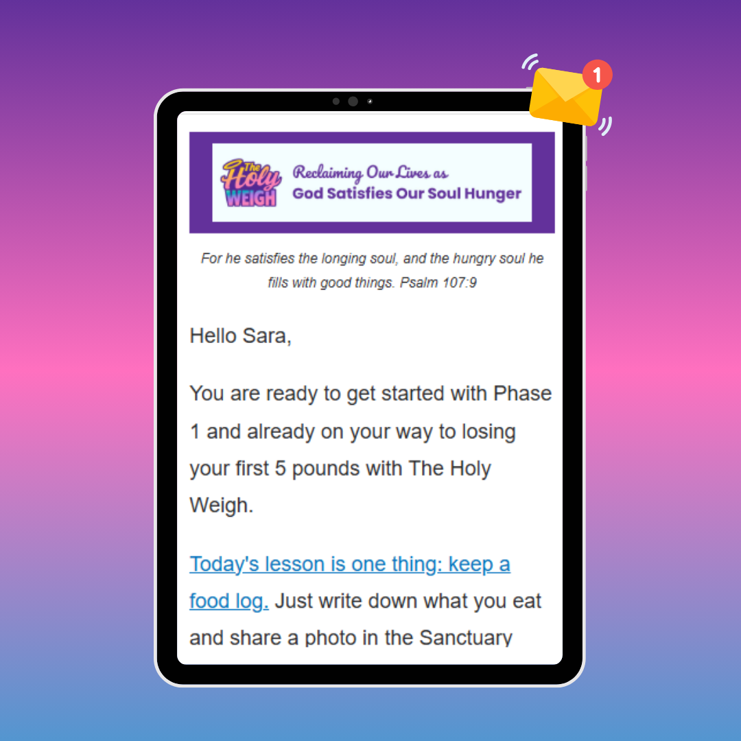 Daily reminder emails keep The Holy Weigh members on track with ease.